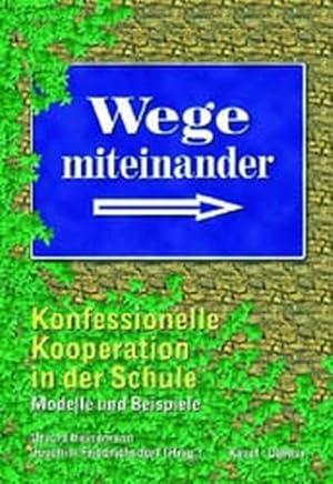 Seller image for Wege miteinander for sale by Versandantiquariat Felix Mcke