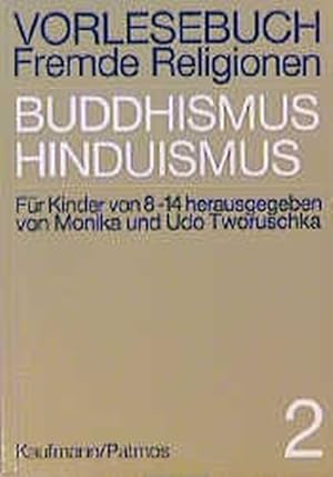 Bild des Verkufers fr Vorlesebuch Fremde Religionen, Bd.2, Buddismus, Hinduismus zum Verkauf von Versandantiquariat Felix Mcke