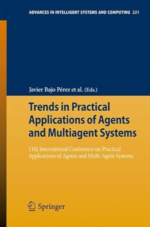 Immagine del venditore per Trends in Practical Applications of Agents and Multiagent Systems: 11th International Conference on Practical Applications of Agents and Multi-Agent . . Intelligent Systems and Computing, Band 221) venduto da Versandantiquariat Felix Mcke