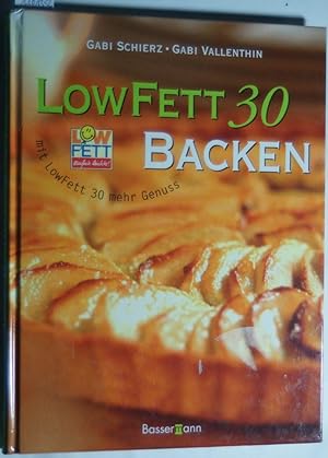 LowFett 30 Backen: mit LowFett 30 mehr Genuss