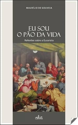 Imagen del vendedor de Eu sou o po da vida: reflexoes sobre a eucaristia a la venta por Imosver