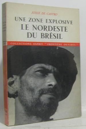 Image du vendeur pour Une zone explosive le nordeste du Brzil mis en vente par crealivres