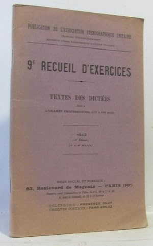 9e recueil d'exercices - textes des dictées faites à l'examen professionnel (135-150 mots) 1943 5...