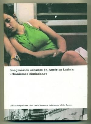 Seller image for IMAGINARIOS URBANOS EN AMERICA LATINA: URBANISMOS CIUDADANOS / URBAN IMAGINARIES FROM LATIN AMERICA: URBANISMS OF THE PEOPLE for sale by Ducable Libros