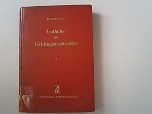 Seller image for Leitfaden fr Lichtbogenschweier. for sale by Antiquariat Bookfarm