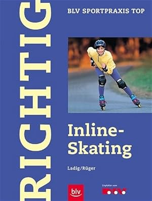 Bild des Verkufers fr Richtig Inline-Skating. zum Verkauf von Antiquariat Bookfarm