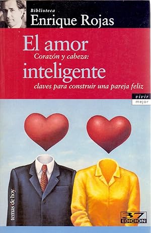 Bild des Verkufers fr EL AMOR INTELIGENTE - CORAZON Y CABEZA: CLAVES PARA COSNTRUIR UNA PAREJA FELIZ zum Verkauf von Libreria 7 Soles