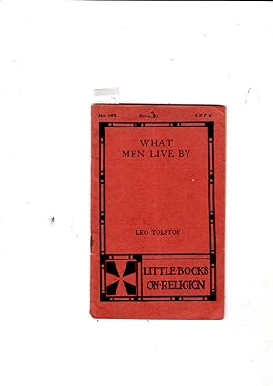 Seller image for What Men Live (Little Books on Religion. no. 162.) for sale by Gwyn Tudur Davies