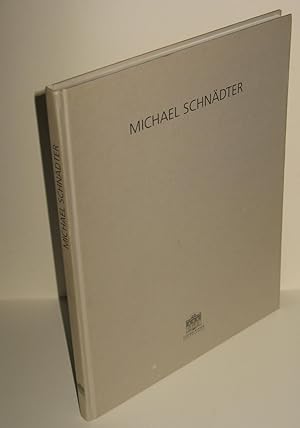 Michael Schnädter. Katalog zur Ausstellung Galerie Winter und zur Ausstellung im Foyer des Rathau...