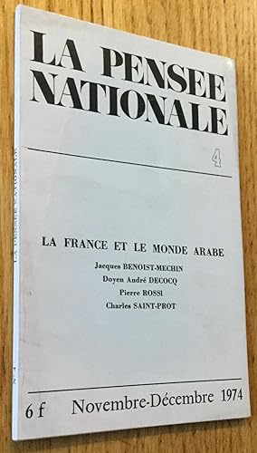 La pensée nationale n°4. La France et le monde arabe.