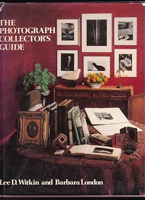 Image du vendeur pour THE PHOTOGRAPH COLLECTOR'S GUIDE mis en vente par Chaucer Bookshop ABA ILAB