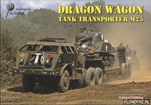 Bild des Verkufers fr Dragon Wagon. Tank transporter M25 zum Verkauf von Klondyke