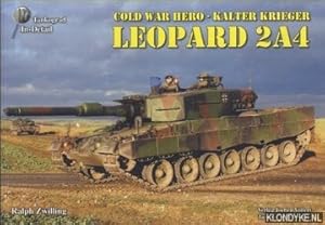 Bild des Verkufers fr Leopard 2A4 - Cold War hero / Kalter Krieger zum Verkauf von Klondyke