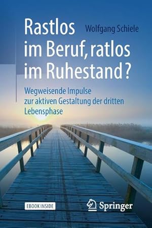 Imagen del vendedor de Rastlos im Beruf, ratlos im Ruhestand? a la venta por BuchWeltWeit Ludwig Meier e.K.