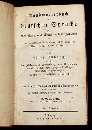 Handwörterbuch der deutschen Sprache zur Vermeidung aller Sprech- und Schreibfehler und der unric...