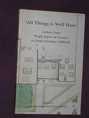 Immagine del venditore per 'All Things is Well Here' Letters From Hugh James of Levens to James Grahme, 1692-95 (CWAAS Record Series Vol. X) venduto da BOOKBARROW (PBFA member)