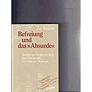 Bild des Verkufers fr Befreiung und das ' Absurde'. Studien zur Emanzipation des Menschen bei Herbert Marcuse zum Verkauf von Che & Chandler Versandbuchhandlung