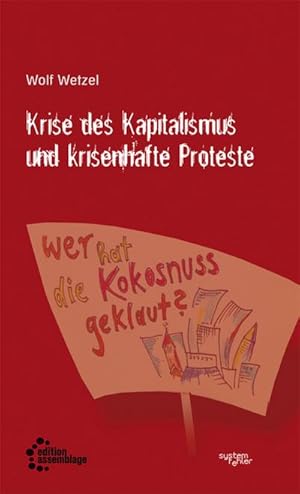 Bild des Verk�ufers f�r Krise des Kapitalismus und krisenhafte Proteste (Systemfehler) zum Verkauf von Che & Chandler Versandbuchhandlung