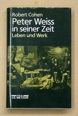 Seller image for Peter Weiss in seiner Zeit. Leben und Werk. for sale by antiquariat peter petrej - Bibliopolium AG