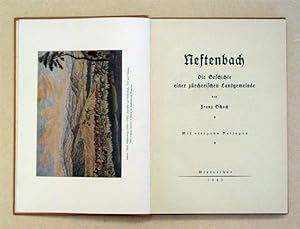 Seller image for Neftenbach. Die Geschichte einer zrcherischen Landgemeinde. for sale by antiquariat peter petrej - Bibliopolium AG