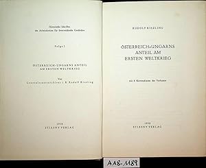 Österreich-Ungarns Anteil am ersten Weltkrieg. (=Historische Schriften des Arbeitskreises für Öst...