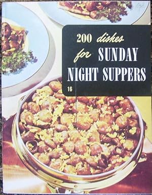200 Dishes for Sunday Night Suppers