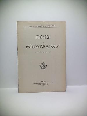 Bild des Verkufers fr Estadstica de la Produccin Vitcola en el ao 1921 zum Verkauf von Librera Miguel Miranda