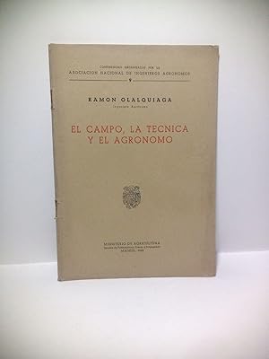 El campo, la técnica y el agrónomo