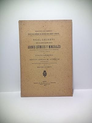 Real Decreto relativo á las condiciones que deben reunir los abonos químicos y minerales para su ...