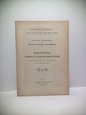 Estación Agronómica del Instituto Agrícola de Alfonso XII. Historial y enumeración de los trabajo...