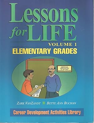Image du vendeur pour Lessons for Life, Volume 1: Elementary Grades mis en vente par Beverly Loveless