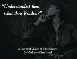 Imagen del vendedor de Understandest Thou, What Thou Readest?: A Pictorial Guide of Bible Secrets (Paperback or Softback) a la venta por BargainBookStores