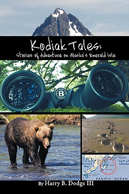 Immagine del venditore per Kodiak Tales: Stories of Adventure on Alaska's Emerald Isle (Paperback or Softback) venduto da BargainBookStores