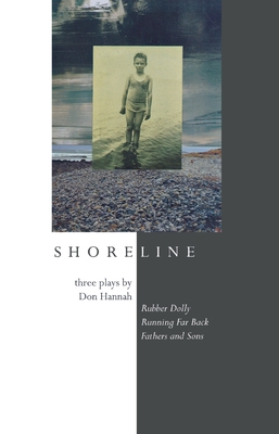 Seller image for Shoreline: Three Plays by Don Hannah (Paperback or Softback) for sale by BargainBookStores