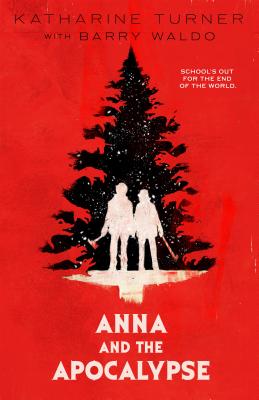 Seller image for Anna and the Apocalypse (Paperback or Softback) for sale by BargainBookStores