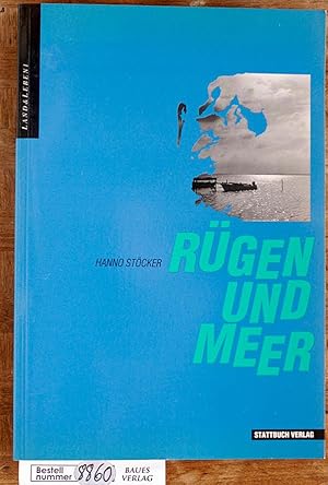 Rügen und Meer. Hanno Stöcker. Fotos von Martin Esche / Land & Leben ; 1