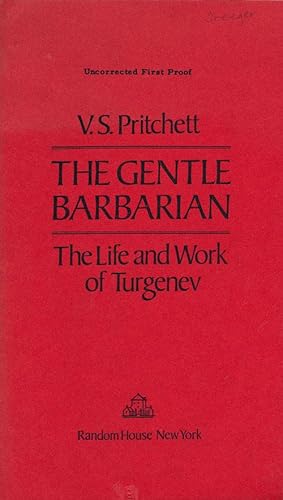 Immagine del venditore per The Gentle Barbarian The Life and Work of Turgenev venduto da Good Books In The Woods