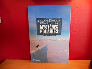 MYSTERES POLAIRES A L'AUTRE BOUT DU MONDE