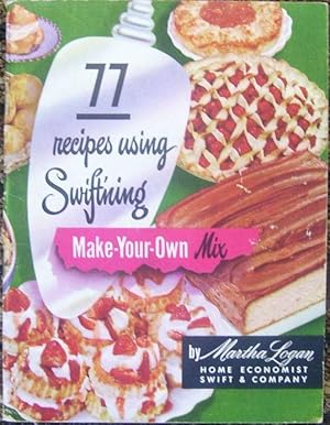 77 Recipes Using Swiftning Make Your Own Mix