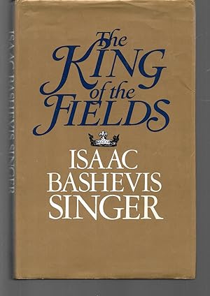 Seller image for the king of the fields for sale by Thomas Savage, Bookseller