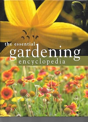 Imagen del vendedor de the essential gardening encyclopedia a la venta por Thomas Savage, Bookseller