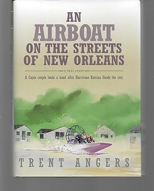 Seller image for an airboat on the streets of new orleans for sale by Thomas Savage, Bookseller