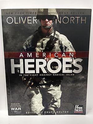 Seller image for American Heroes: In the Fight Against Radical Islam for sale by Fleur Fine Books