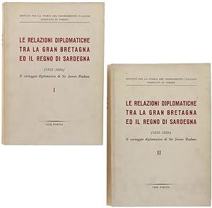 LE RELAZIONI DIPLOMATICHE TRA LA GRAN BRETAGNA ED IL REGNO DI SARDEGNA (1852-1856). Il carteggio ...