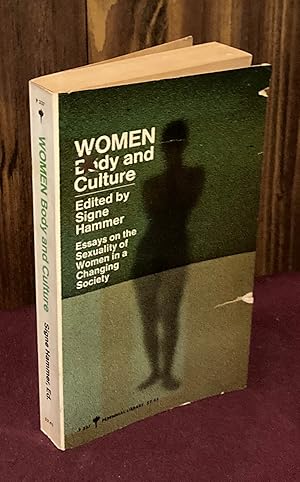 Seller image for Women: Body and Culture - Essays on the Sexuality of Women in a Changing Society for sale by Palimpsest Scholarly Books & Services