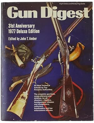 GUN DIGEST - 31st Anniversary - 1977 Deluxe Edition.:
