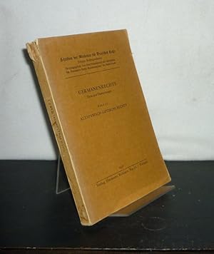Altspanisch-gotische Rechte. Herausgegeben von Eugen Wohlhaupter. (= Germanenrechte. Texte und Üb...