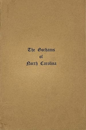 Immagine del venditore per The Gorhams of North Carolina venduto da Bartleby's Books, ABAA