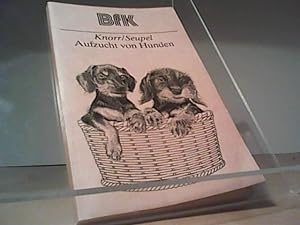Seller image for Aufzucht von Hunden for sale by Eichhorn GmbH