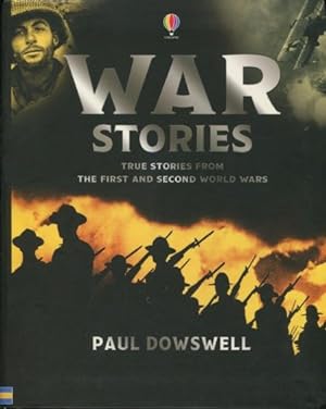 Seller image for War Stories: True Stories From The First And Second World Wars for sale by Kenneth A. Himber